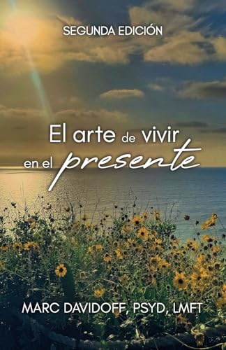El arte de vivir en el presente, Segunda Edición