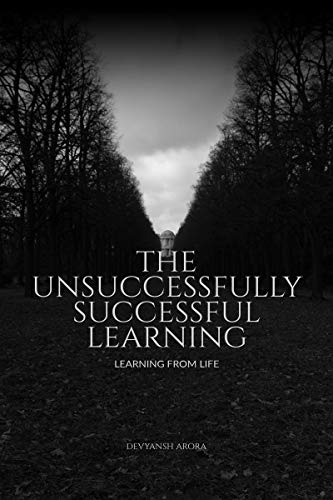 THE UNSUCCESSFULLY SUCCESSFUL LEARNING