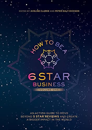 HOW TO BE A 6 STAR BUSINESS