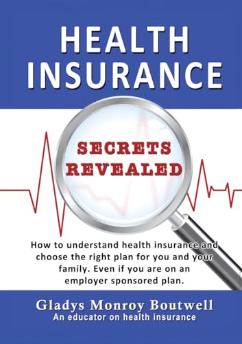 HEALTH INSURANCE SECRETS REVEALED