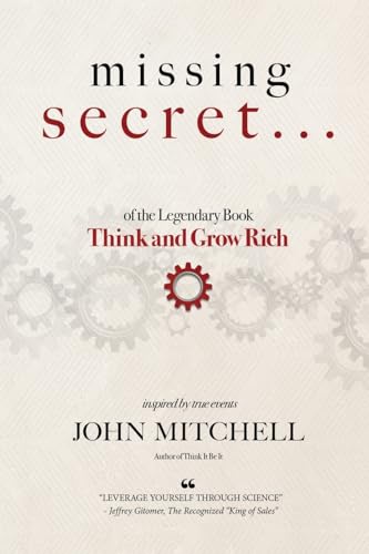 THE MISSING SECRET of the Legendary Book Think and Grow Rich