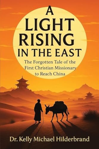 A LIGHT RISING IN THE EAST