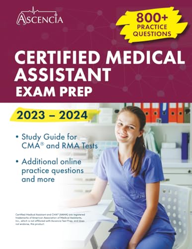 Certified Medical Assistant Exam Prep 2023-2024
