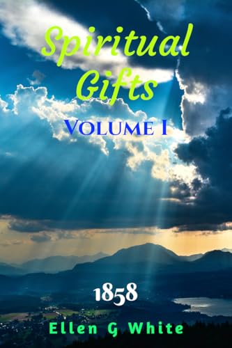 Spiritual Gifts Volume One (1858)