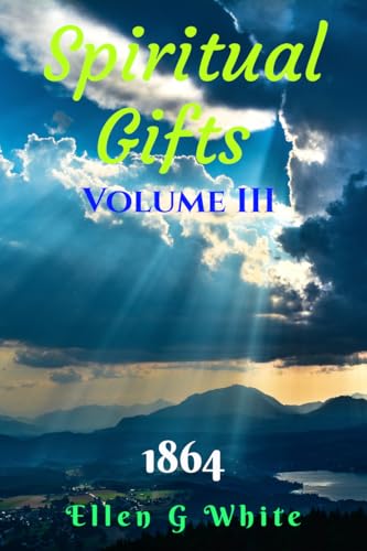 Spiritual Gifts Volume Three (1864)