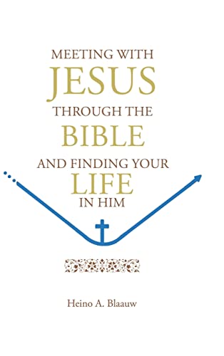 MEETING WITH JESUS THROUGH THE BIBLE
