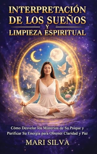 Interpretación de los sueños y limpieza espiritual