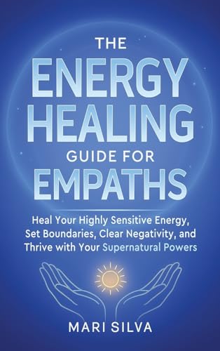 The Energy Healing Guide for Empaths