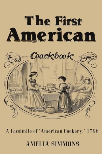 The First American Cookbook