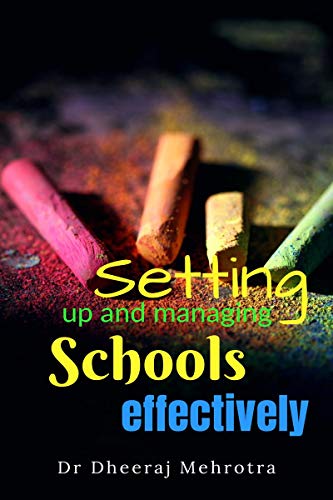 SETTING UP AND MANAGING SCHOOLS EFFECTIVELY