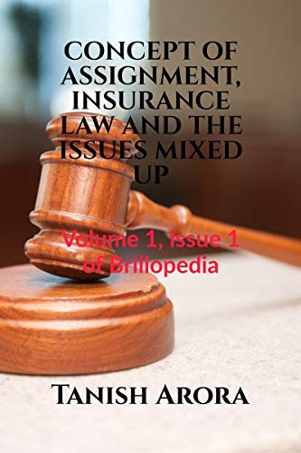 CONCEPT OF ASSIGNMENT, INSURANCE LAW AND THE ISSUES MIXED UP