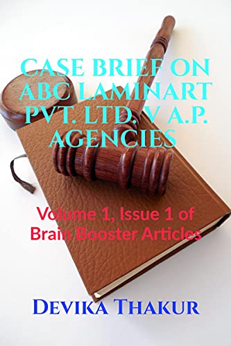 CASE BRIEF ON ABC LAMINART PVT. LTD. V A.P. AGENCIES