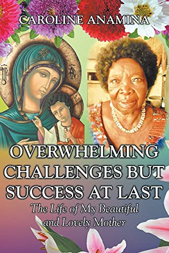 Overwhelming Challenges but Success at Last