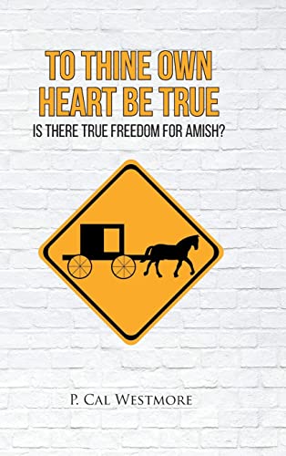 To Thine Own Heart Be True