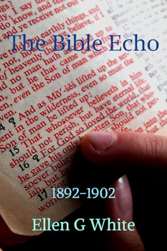 The Bible Echo (1892-1902)