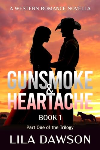 Gunsmoke & Heartache (Book 1)