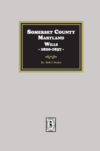 Somerset County, Maryland Wills, 1820-1837