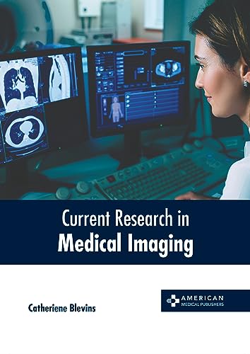 Current Research in Medical Imaging