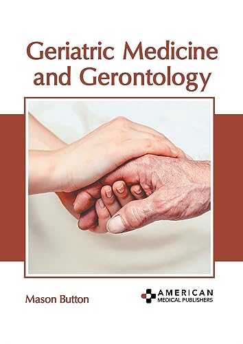Geriatric Medicine and Gerontology