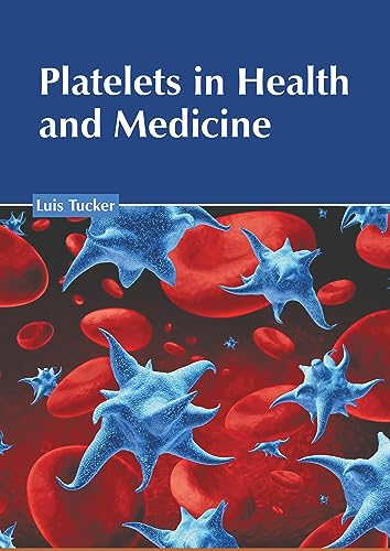 Platelets in Health and Medicine