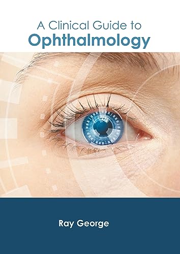 A Clinical Guide to Ophthalmology