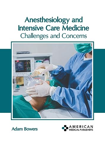 Anesthesiology and Intensive Care Medicine