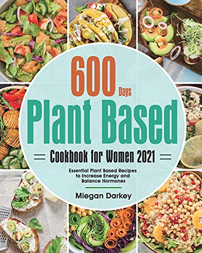 Plant Based Cookbook for Women 2021