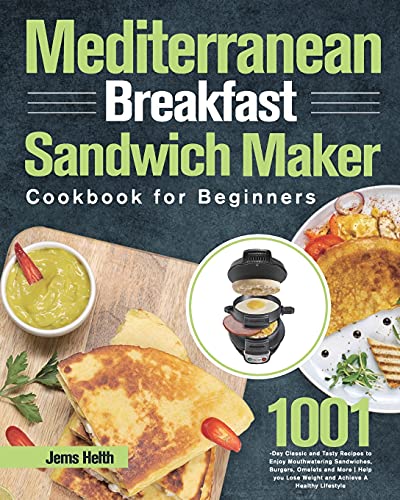 Mediterranean Breakfast Sandwich Maker Cookbook for Beginners