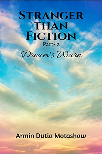 STRANGER THAN FICTION Part- 2