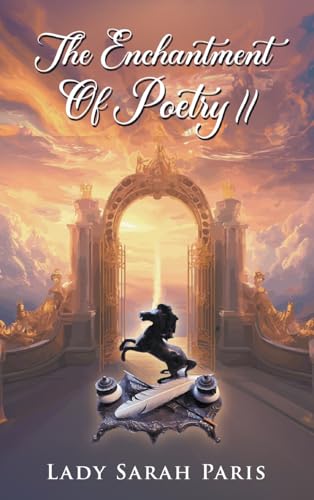 The Enchantment Of Poetry II