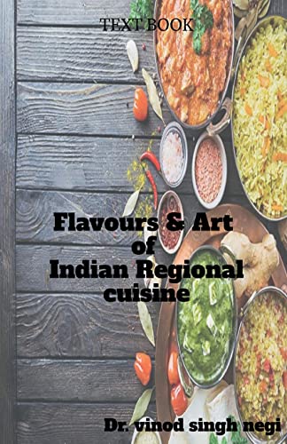 Flavours &amp; Art of Indian Regional Cuisine