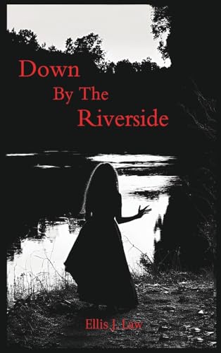 Down By The Riverside
