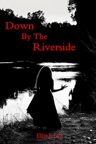 Down By The Riverside