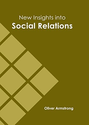 New Insights into Social Relations
