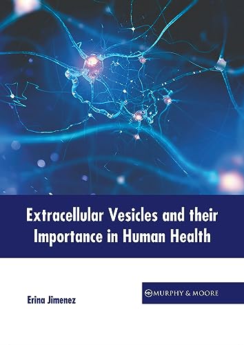 Extracellular Vesicles and their Importance in Human Health