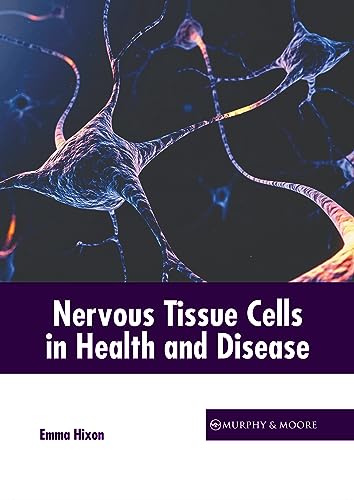 Nervous Tissue Cells in Health and Disease