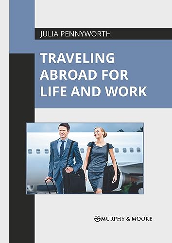 Traveling Abroad for Life and Work