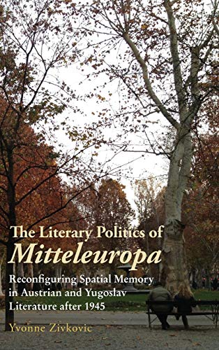 Literary Politics of Mitteleuropa