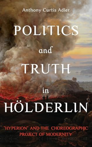 Politics and Truth in Hölderlin
