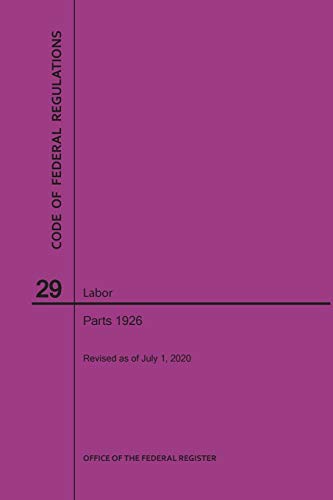 Code of Federal Regulations Title 29, Labor, Parts 1926, 2020