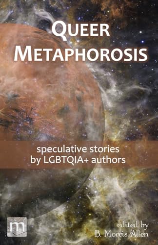Queer Metaphorosis