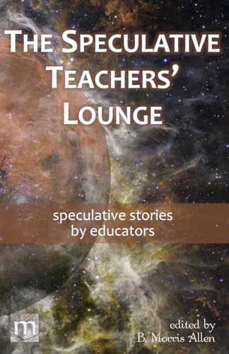The Speculative Teachers' Lounge