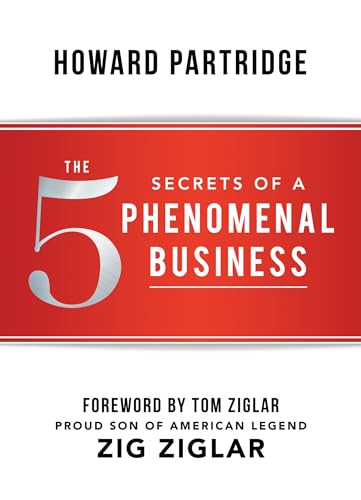 5 Secrets of a Phenomenal Business