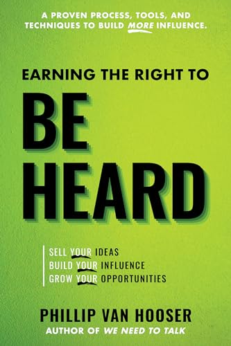 Earning the Right to Be Heard