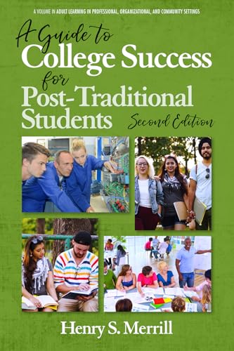 A Guide to College Success for Post-traditional Students-2nd Edition