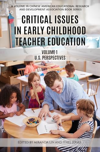 Critical Issues in Early Childhood Teacher Education