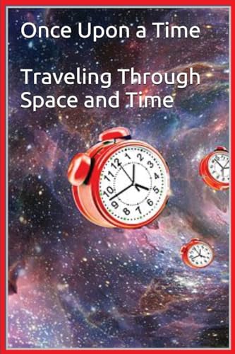Once Upon a Time - Traveling Through Space and Time