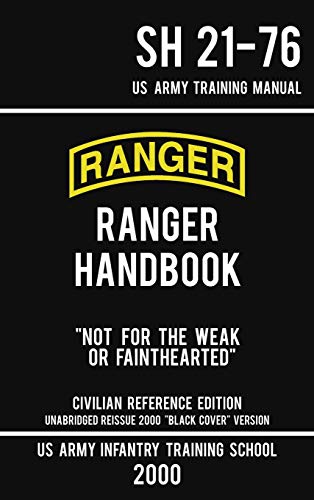 US Army Ranger Handbook SH 21-76 - 'Black Cover' Version (2000 Civilian Reference Edition)