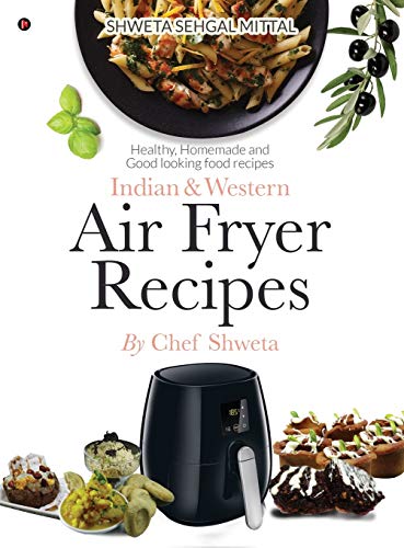 Indian & Western Air fryer recipes