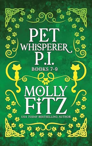 Pet Whisperer P.I. Books 7-9